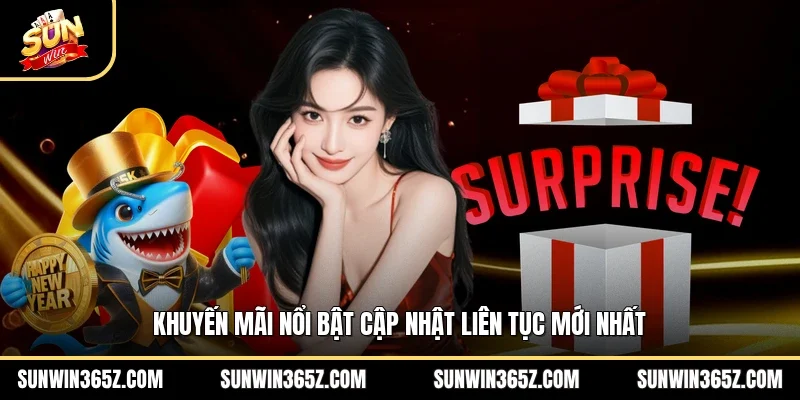 Khuyến mãi nổi bật cập nhật liên tục mới nhất
