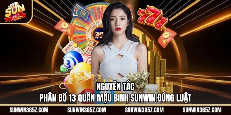 Quy tắc xếp bài Mậu Binh Sunwin chuẩn xác ba chi